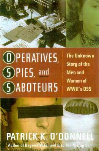 Operatives, Spies, and Saboteurs: The Unknown Story of the Men and Women – GOOD