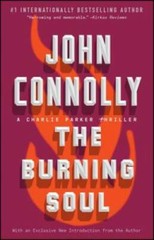 The Burning Soul: A Charlie Parker Thriller – Paperback By Connolly, John – GOOD