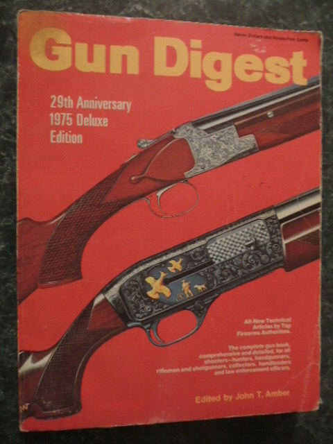 1975 Gun Digest 29th Dexuxe Edition 448 pages, illustrated, good condition