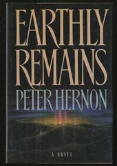 Earthly Remains – Hardcover By Hernon, Peter – GOOD