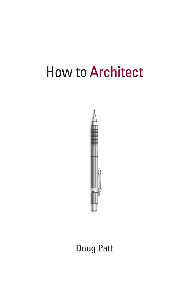 How to Architect (Mit Press), Patt, Doug, Excellent Book