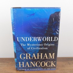 Underworld : The Mysterious Origins of Civilization by Graham Hancock SEALED NEW