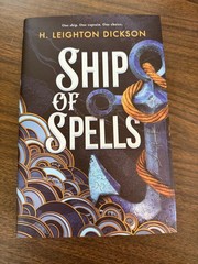 Ship of Spells (Deluxe Limited Edition) by H Leighton Dickson: New