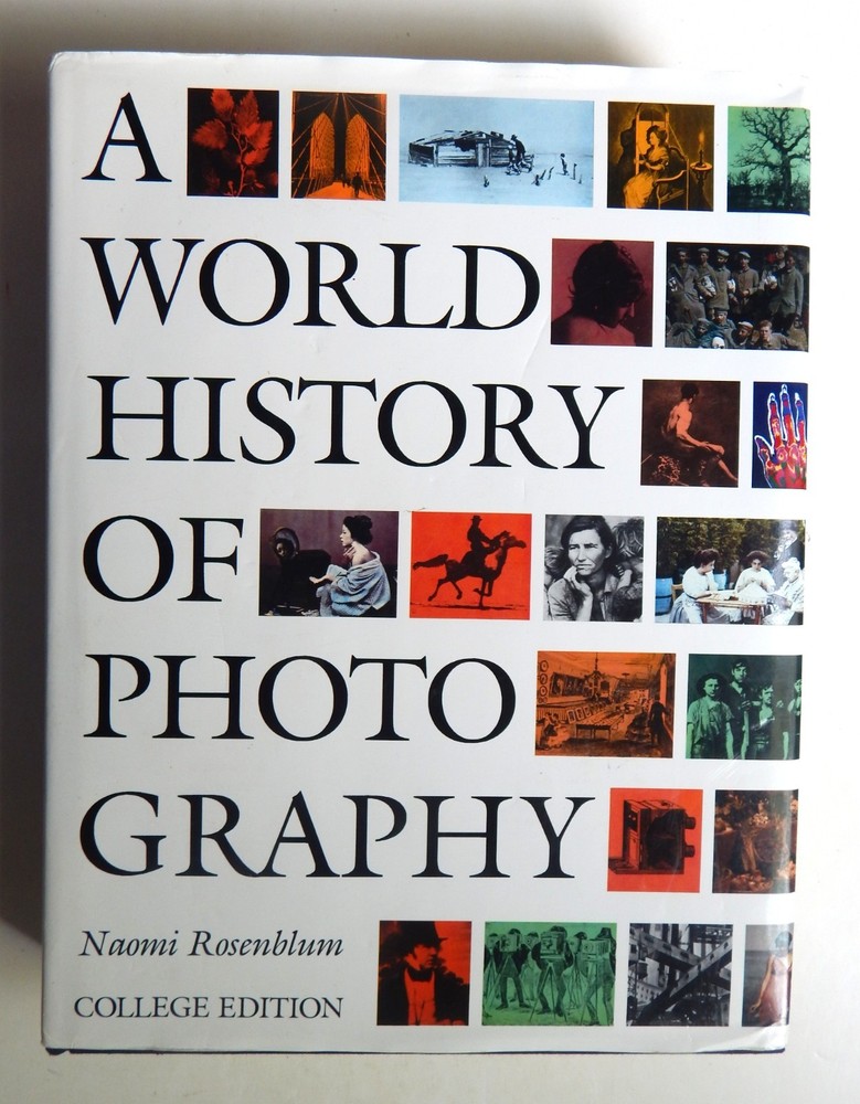 A World History of Photography 2E 1984 HCDJ Rosenblum LN Photographs