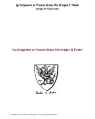 La Dragontea or Francis Drake The Dragon & Pirate by Lope De Vega 1598 (English)