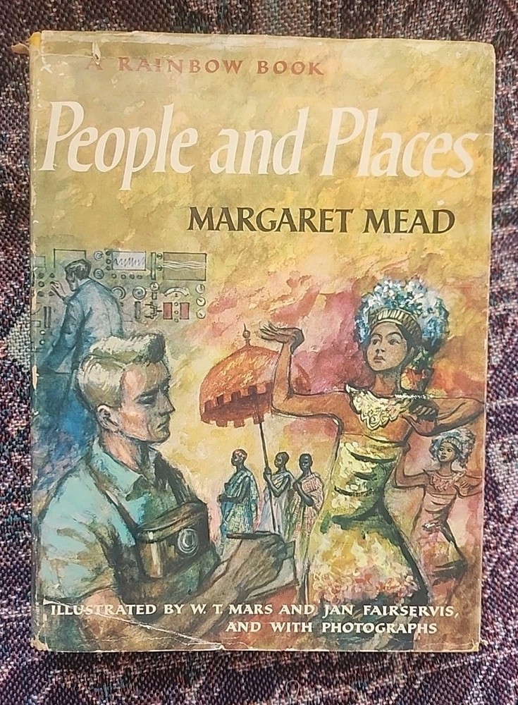 People and Places Margaret Mead Rainbow Book 1959 Color Illustrated 1st Ed DJ