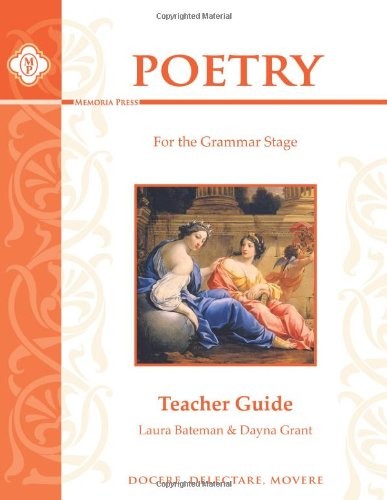 Poetry for the Grammar Stage, Teacher Guide