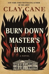 Burn Down Master’s House, Hardcover by Cane, Clay, Like New Used, Free shippi…
