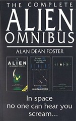 The Complete Alien Omnibus: „Alien”, „Aliens”… by Foster, Alan Dean 0751506672