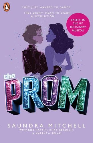 Saundra Mitchell Bob Martin Matthew Sklar Chad The Prom (Paperback) (UK IMPORT)