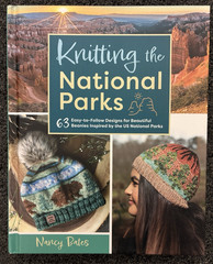 Knitting the National Parks : 63 Easy-To-Follow Designs for Beautiful Beanies