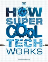 How Super Cool Tech Works by Dk