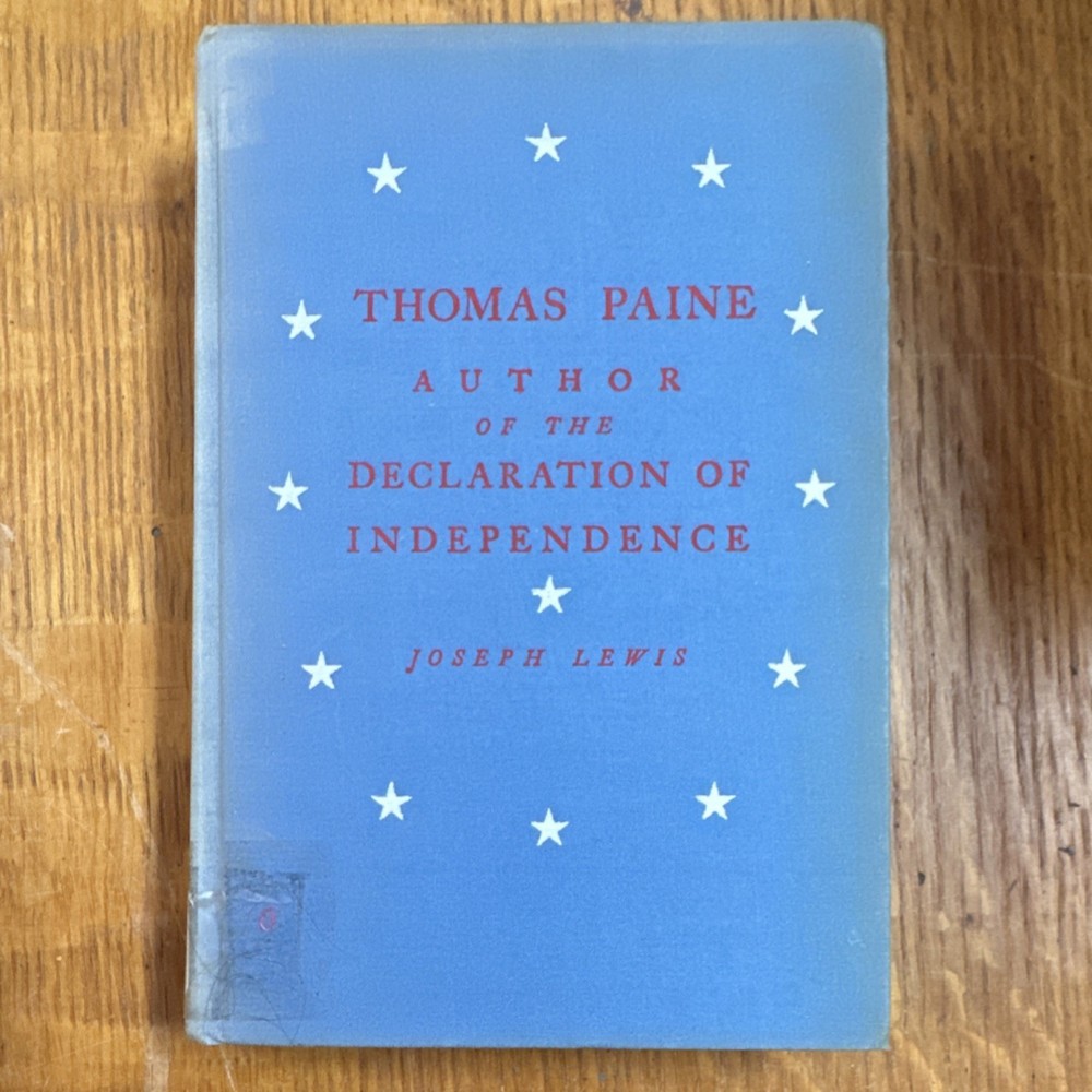 Thomas Paine Author of the Declaration Lewis 1947 Hardcover Freethought Press V…