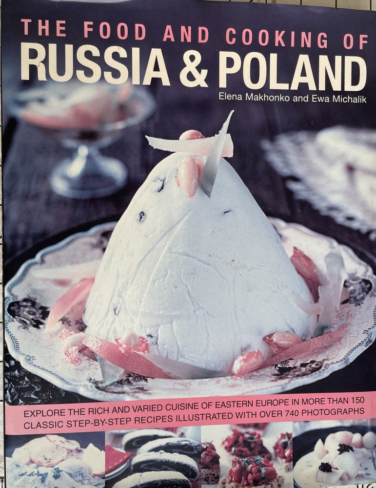 The Food and Cooking of Russia & Poland: Explore the Rich and Varied Cuisine…