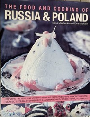 The Food and Cooking of Russia & Poland: Explore the Rich and Varied Cuisine…