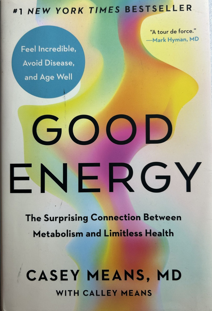 Good Energy: The Surprising Connection Between Metabolism and… BRAND NEW