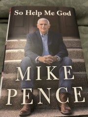 “So Help Me God” Memoir By Mike Pence Color Photo Section 2022