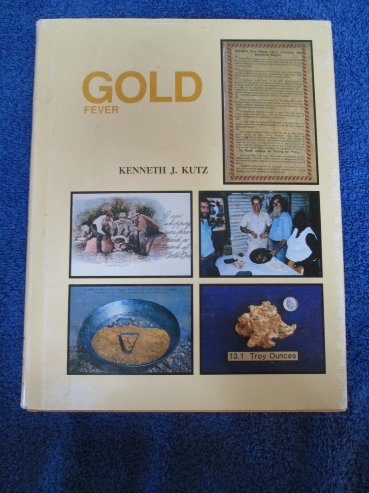 Gold Fever Stated First Edition 1987 **SIGNED** by Philatelist, Kenneth J. Kutz