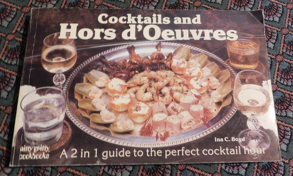 VINTAGE 1978 COCKTAILS AND HORS D’OEUVRES BY NITTY GRITTY COOKBOOKS 88 PAGES