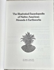 Illustrated Encyclopedia of Native American Indian Mounds & Earthworks (2009)