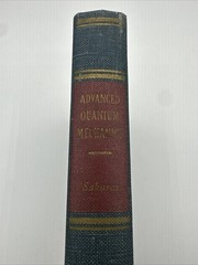 Advanced Quantum Mechanics 1967 J J Sakurai Hardcover 336 Pages