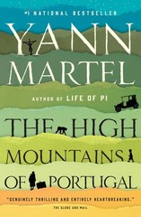 The High Mountains of Portugal: A Novel – paperback Martel, Yann