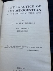 1922 Practice of Autosuggestion : By the Method of Emile Coue; HB