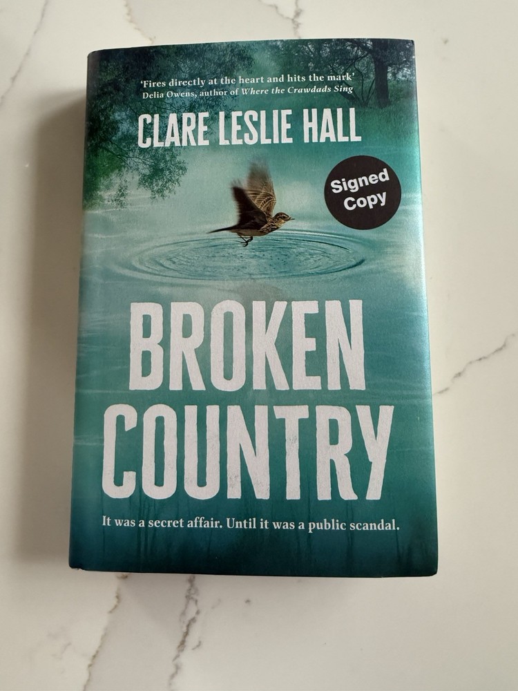 Signed Copy Of Broken Country By Clare Leslie Hall First Edition