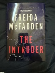 Hardback Book- The Intruder by Frieda McFadden.