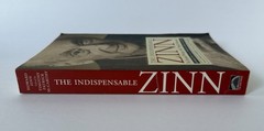 HOWARD ZINN The Indispensable Zinn: Essential Writings | 2012 Paperback