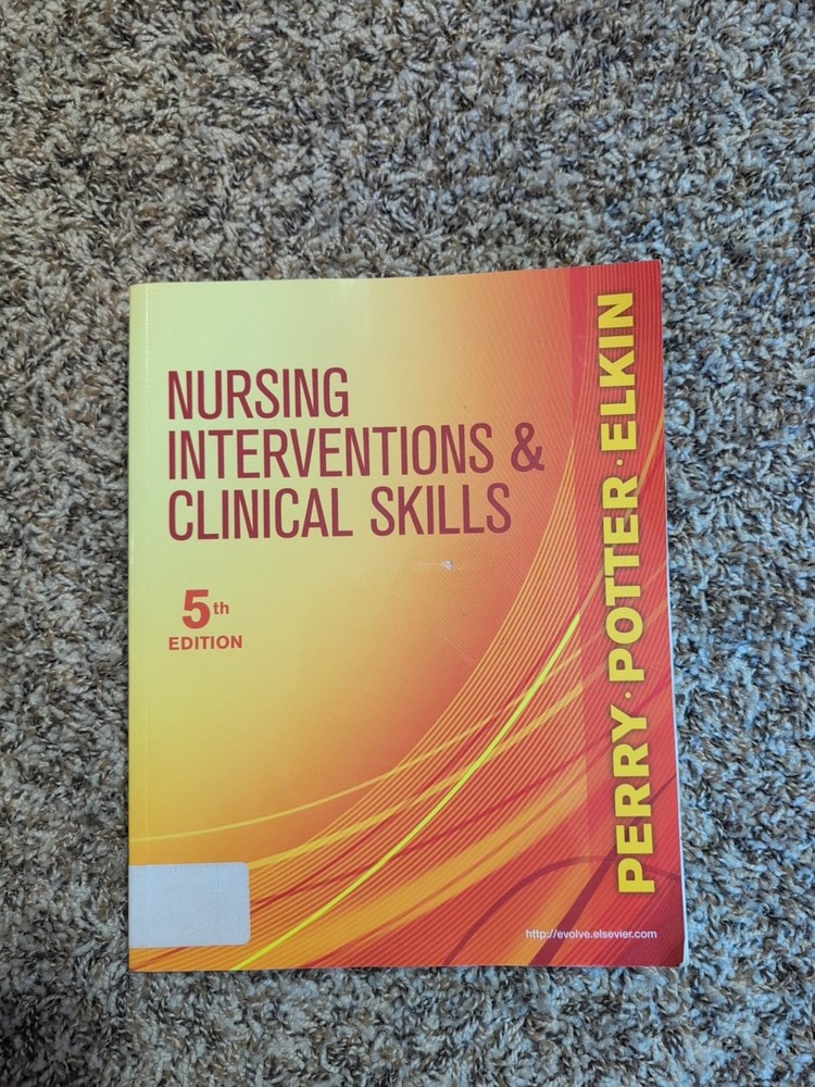 Nursing Interventions & Clinical Skills, 5e (Elkin, Nursing Interventions – GOOD
