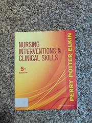 Nursing Interventions & Clinical Skills, 5e (Elkin, Nursing Interventions – GOOD