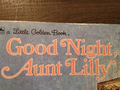 A Little Golden Book – Good Night, Aunt Lilly