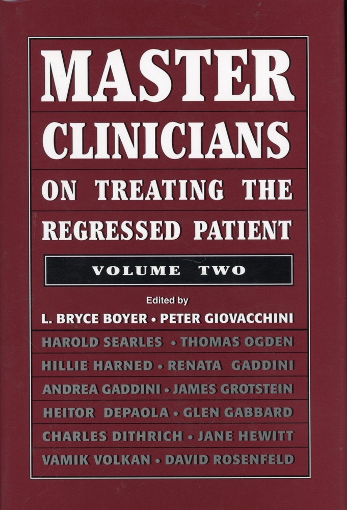 Master Clinicians on Treating the Regressed Patient Volume 2 (1992, HC) LN