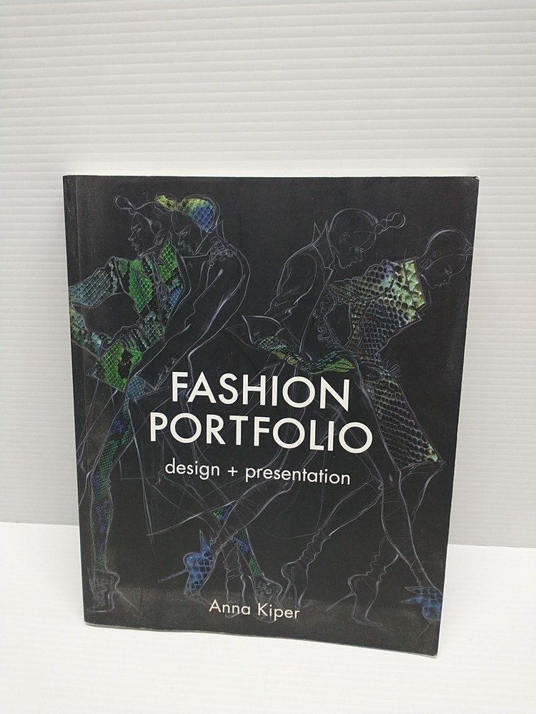 Fashion Portfolio: Design and Presentation by Kiper, Anna [Paperback, 224 pages]