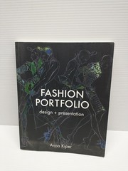 Fashion Portfolio: Design and Presentation by Kiper, Anna [Paperback, 224 pages]