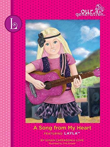 A Song From My Heart – Layla – Our Generation – Hardcover – GOOD