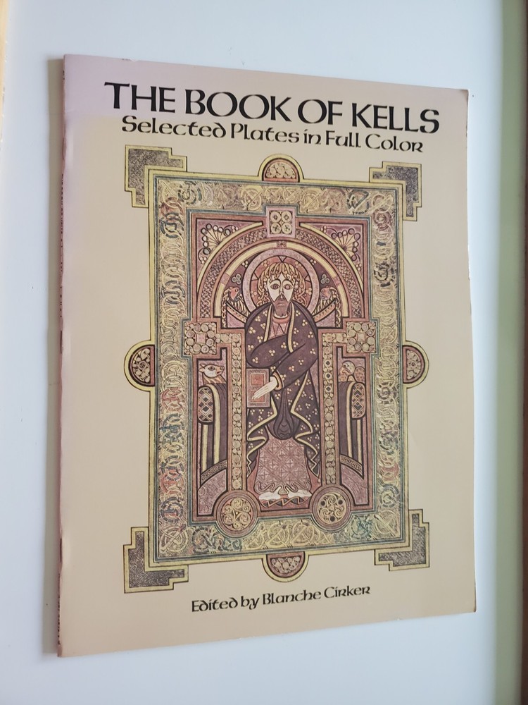 The Book of Kells : Selected Plates in Full Color (1982, Paperback, Reprint)