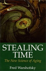 Stealing Time: The New Science of Aging