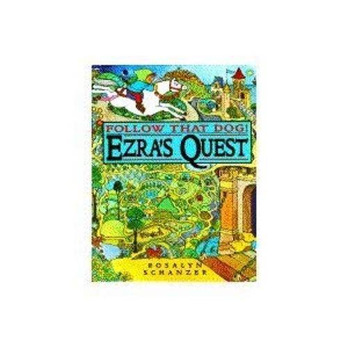 Ezra’s Quest : Follow That Dog! Hardcover Rosalyn Schanzer