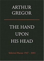 The Hand upon His Head Paperback Arthur Gregor