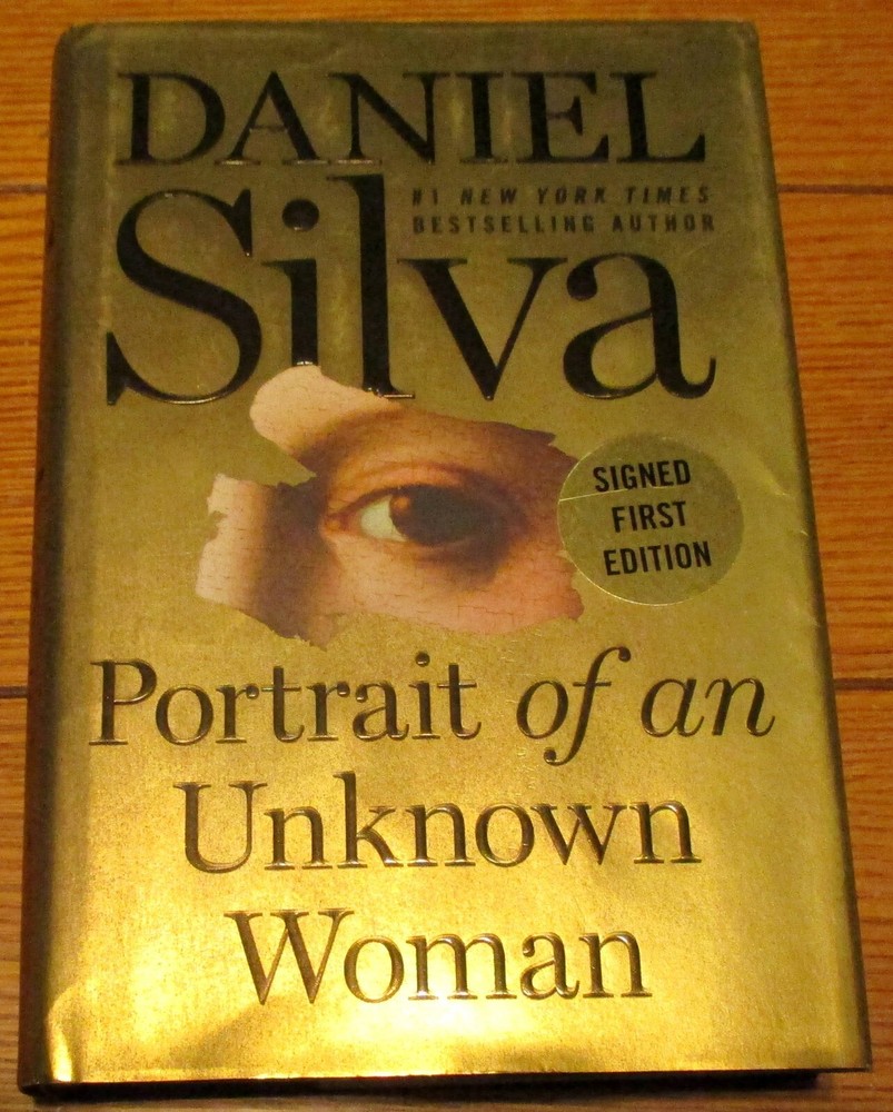 2002 Portrait of an Unknown Woman by Daniel Silva SIGNED First Edition H/C Book