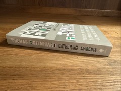 Gathering Evidence and My Prizes : A Memoir by Thomas Bernhard (2010, Trade Pb)