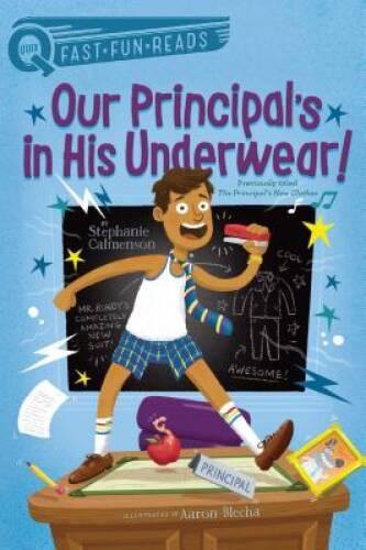 Our Principal’s in His Underwear! (QUIX) – Hardcover – GOOD