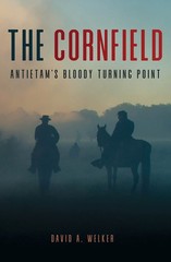 The Cornfield: Antietam’s Bloody Turning Point
