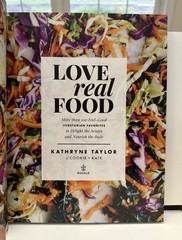 Love Real Food : More Than 100 Feel-Good Vegetarian Favorites to Delight the…