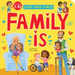 Family is … (Clever Family Stories) – Board book By Clever Publishing – GOOD