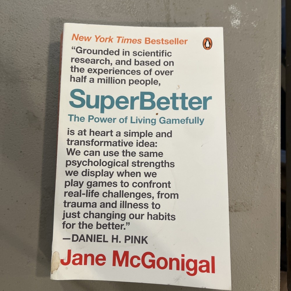 SuperBetter : The Power of Living Gamefully by Jane McGonigal