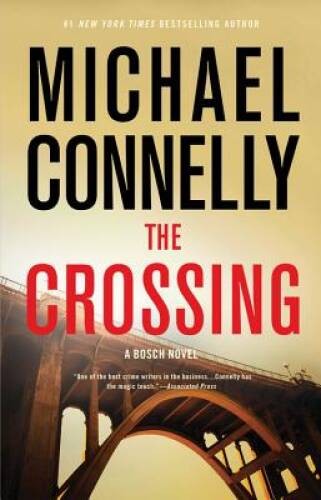 The Crossing (A Harry Bosch Novel) – Hardcover By Connelly, Michael – VERY GOOD