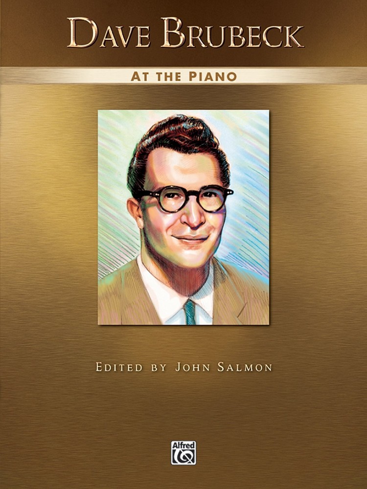Dave Brubeck at the Piano: Piano Solos (Alfred Masterwork Edition: At the Pi…